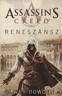 Oliver Bowden - Assassin's Creed - Renesz�nsz