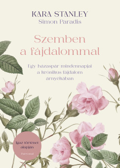 Kara Stanley - Szemben a fjdalommal