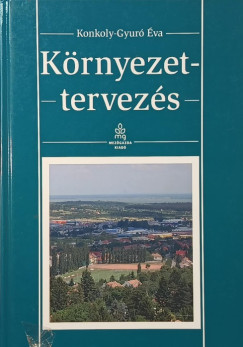 Konkolyn� Gyur� �va - K�rnyezettervez�s