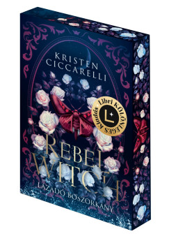 Kristen Ciccarelli - Rebel Witch - Lázadó boszorkány - Libri Különleges Kiadás