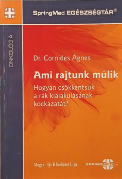 Cornides gnes - Ami rajtunk mlik