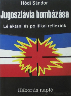 Hdi Sndor - Jugosszlvia bombzsa - (alrt)