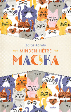 Zalai Károly - Minden hétre macska