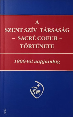 A Szent Szív Társaság (Sacré Coeur) története