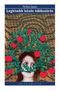 Pirkko Saisio - Legkisebb közös többszörös