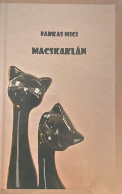 Farkas Mici - Macskakln