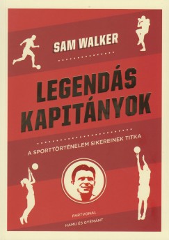 Sam Walker - Legends kapitnyok