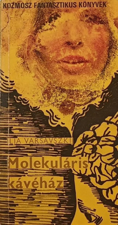 Ilja Varsavszkij - Molekulris kvhz