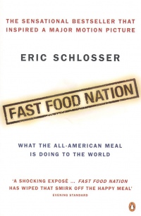 Eric Schlosser - Fast Food Nation
