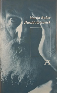 Martin Buber - Haszid történetek