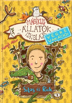 Margit Auer - Mgikus llatok iskolja - Vgre vakci - Silas s Rick