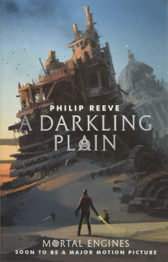 Philip Reeve - A Darkling Plain