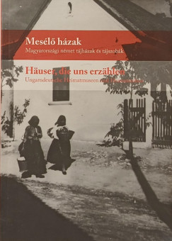 Mesélő házak - Häuser, die uns erzählen