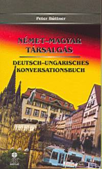 Peter Büttner - Német - magyar társalgás