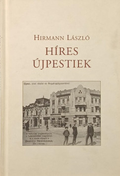 Hirmann L�szl� - H�res �jpestiek