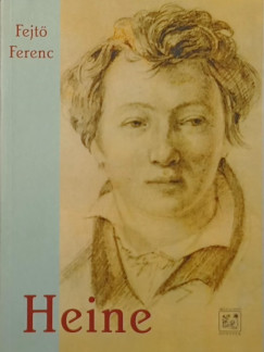 Fejt� Ferenc - Heine