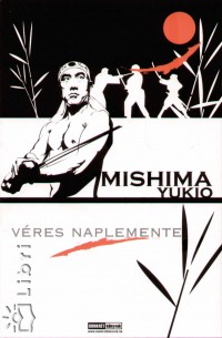 Mishima Yukio - Vres naplemente