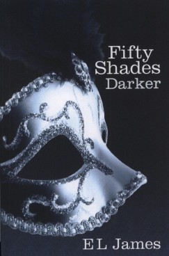 E L James - Fifty Shades Darker
