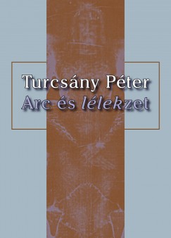 Turcsny Pter - Arc s llekzet