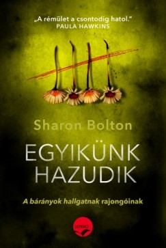 Sharon Bolton - Egyiknk hazudik