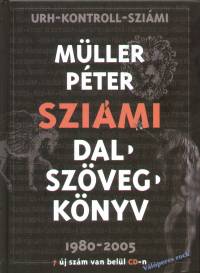 Mller Pter Szimi - Dalszvegknyv 1980-2005