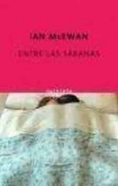 Ian Mcewan - Entre las sbanas