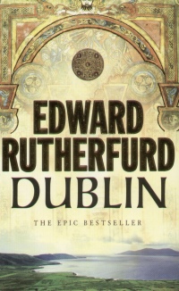 Edward Rutherford - Dublin: Foundation