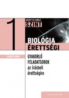 Dr. Szernyi Gbor - Biolgiarettsgi 1. - Kzp s emelt szint