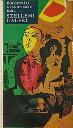 Kolozsv�ri Grandpierre Emil - Szellemi galeri