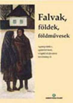 Pcs Gyula - Falvak, fldek, fldmvesek