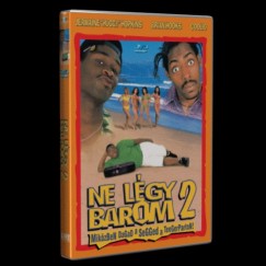 Ne l�gy barom 2. - Mik�zben dagad a segged a tengerparton - DVD