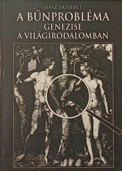 Hsz Erzsbet - A bnproblma genezise a vilgirodalomban