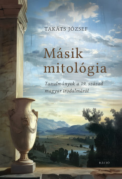 Takts Jzsef - Msik mitolgia