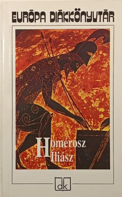 Homérosz - Íliász