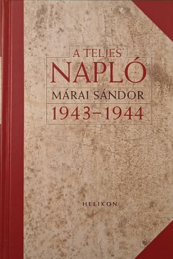 Mrai Sndor - A teljes napl 1943-1944