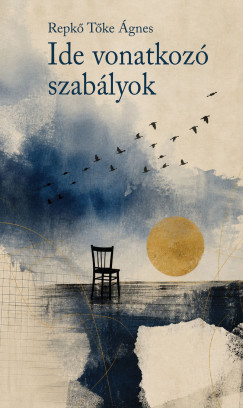 Repk� T�ke �gnes - Ide vonatkoz� szab�lyok