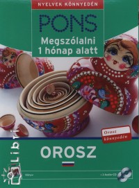 Kczin Nra   (Szerk.) - Pons Megszlalni 1 hnap alatt - Orosz