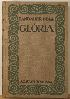 Landauer B�la - Gl�ria