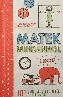 Mike Askew - Rob Eastaway - Matek mindenhol
