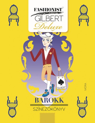 Lonovics Zoltán - Fashionist Gilbert - Barokk színezőkönyv