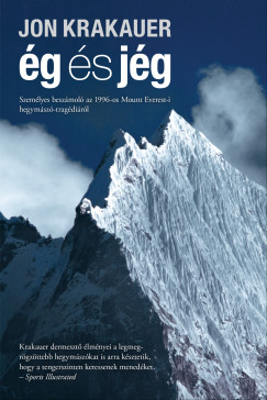 Jon Krakauer - g s jg - Szemlyes beszmol az 1996-os Mount Everest-i hegymsz-tragdirl