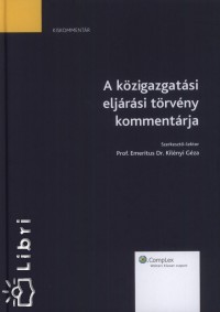 Kilnyi Gza - A kzigazgatsi eljrsi trvny kommentrja