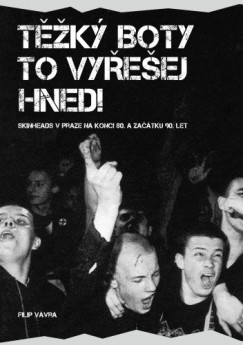 Filip V�vra - T�k� boty to vy�e�ej hned!