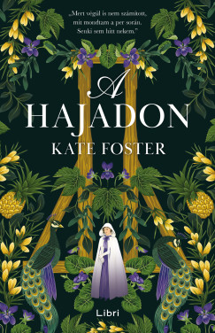 Kate Foster - A Hajadon