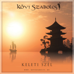 K�vi Szabolcs - Keleti sz�l - Karton tokos CD