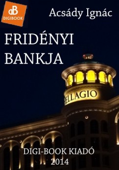 Ignc Acsdy - Fridnyi bankja