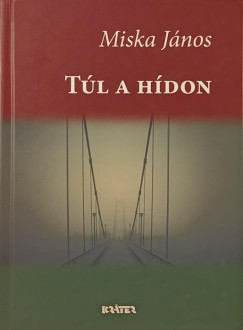 Miska Jnos - Tl a hdon