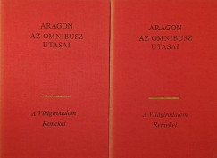 Louis Aragon - Az omnibusz utasai I-II.