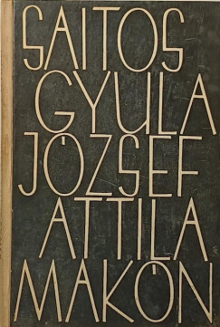 Saitos Gyula - J�zsef Attila Mak�n