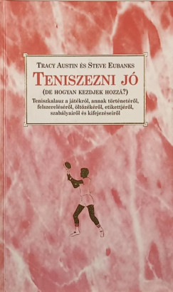 Tracy Austin - Steve Eubanks - Teniszezni jó